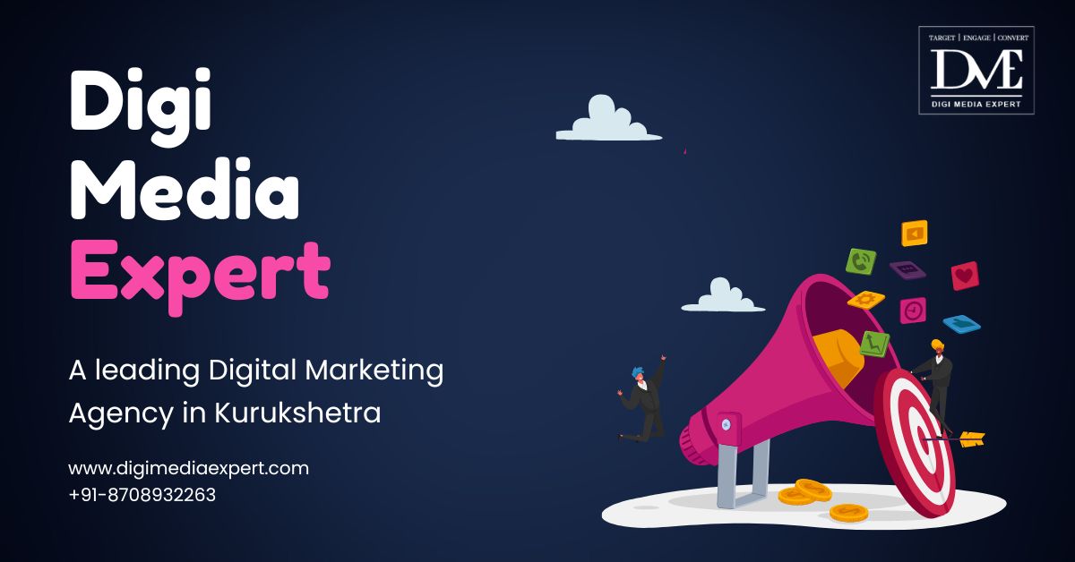Digi Media Expert: A leading Digital Marketing Agency in Kurukshetra